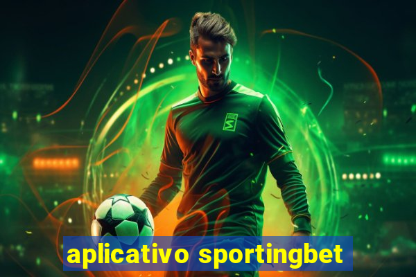 aplicativo sportingbet